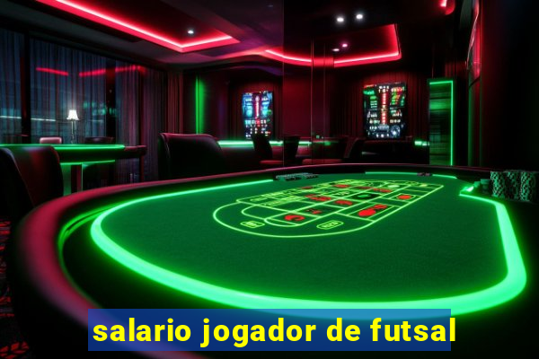 salario jogador de futsal